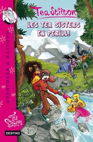 TEA SISTERS EN PERILL, LES  ( TEA SISTERS 3 ) | 9788499326573 | STILTON, TEA | Llibreria Drac - Llibreria d'Olot | Comprar llibres en català i castellà online