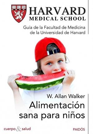 ALIMENTACION SANA PARA NIÑOS | 9788449325151 | WALKER, W. ALLAN | Llibreria Drac - Llibreria d'Olot | Comprar llibres en català i castellà online