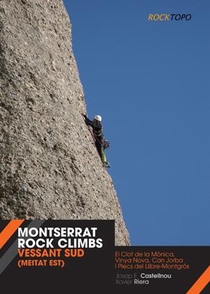 MONTSERRAT ROCK CLIMBS. VESSANT SUD (MEITAT SUD) | 9788497919135 | CASTELLNOU, JOSEP;RIERA, XAVIER | Llibreria Drac - Llibreria d'Olot | Comprar llibres en català i castellà online