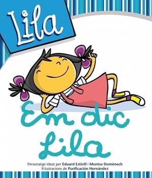 LILA. EM DIC LILA, LA | 9788448833190 | ESTIVILL, EDUARD;DOMENECH, MONTSE | Llibreria Drac - Llibreria d'Olot | Comprar llibres en català i castellà online