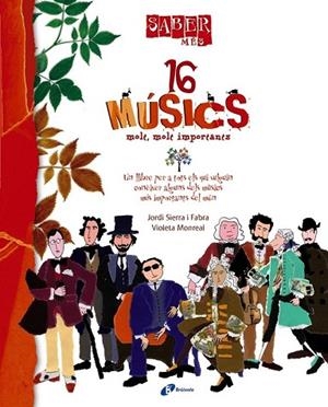 16 MUSICS MOLT, MOLT IMPORTANTS | 9788499061177 | SIERRA I FABRA, JORDI | Llibreria Drac - Llibreria d'Olot | Comprar llibres en català i castellà online