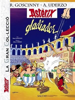 ASTERIX GLADIADOR. LA GRAN COL.LECCIO | 9788421686768 | UDERZO, ALBERT/GOSCINNY, RENÉ | Llibreria Drac - Llibreria d'Olot | Comprar llibres en català i castellà online