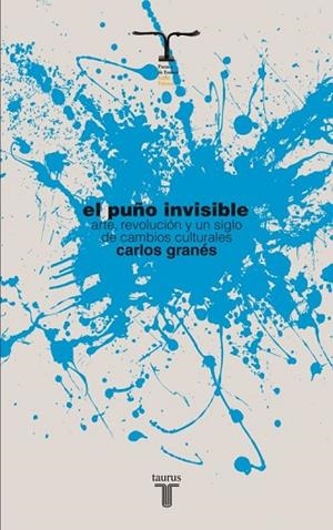 PUÑO INVISIBLE, EL | 9788430609055 | GRANES, CARLOS | Llibreria Drac - Llibreria d'Olot | Comprar llibres en català i castellà online