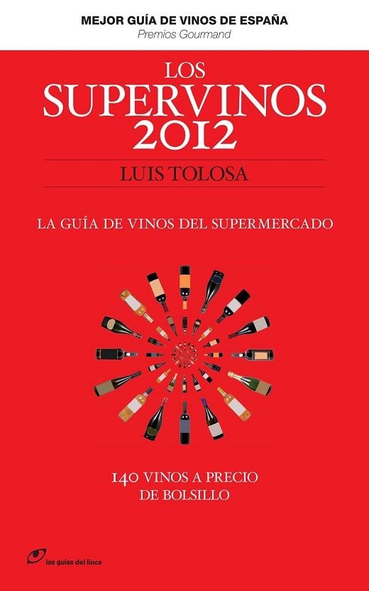 SUPERVINOS 2012, LOS | 9788415070177 | TOLOSA, LUIS | Llibreria Drac - Llibreria d'Olot | Comprar llibres en català i castellà online