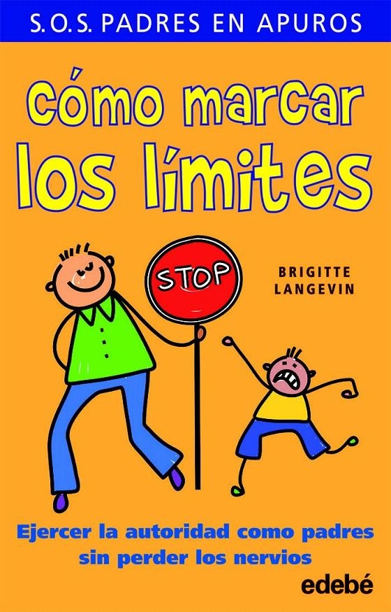 COMO MARCAR LOS LIMITES | 9788468303086 | LANGEVIN, BRIGITTE | Llibreria Drac - Librería de Olot | Comprar libros en catalán y castellano online