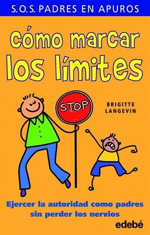 COMO MARCAR LOS LIMITES | 9788468303086 | LANGEVIN, BRIGITTE | Llibreria Drac - Librería de Olot | Comprar libros en catalán y castellano online