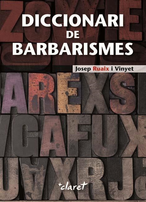 DICCIONARI DE BARBARISMES | 9788498464986 | RUAIX, JOSEP | Llibreria Drac - Llibreria d'Olot | Comprar llibres en català i castellà online