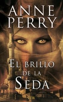 BRILLO DE LA SEDA, EL | 9788498725681 | PERRY, ANNE | Llibreria Drac - Llibreria d'Olot | Comprar llibres en català i castellà online