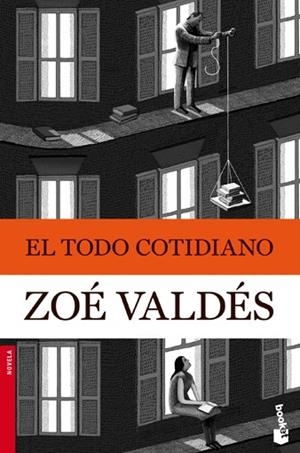 TODO COTIDIANO, EL | 9788408105923 | VALDES, ZOE | Llibreria Drac - Llibreria d'Olot | Comprar llibres en català i castellà online