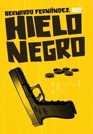 HIELO NEGRO | 9788439724759 | FERNANDEZ, BERNARDO | Llibreria Drac - Llibreria d'Olot | Comprar llibres en català i castellà online