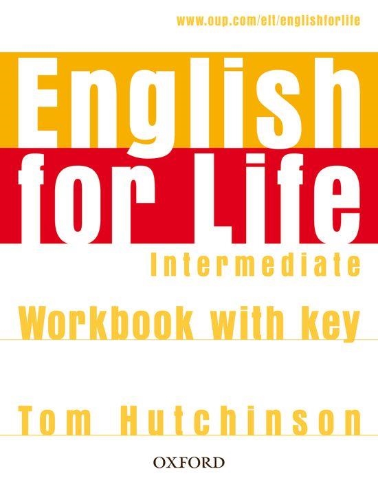 ENGLISH FOR LIFE INTERMEDIATE WORKBOOK WITH KEY | 9780194307642 | VARIOS AUTORES | Llibreria Drac - Llibreria d'Olot | Comprar llibres en català i castellà online