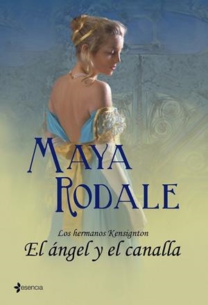 ANGEL Y EL CANALLA, EL       HERMANOS KENSINGTON | 9788408100379 | RODALE, MAYA | Llibreria Drac - Llibreria d'Olot | Comprar llibres en català i castellà online