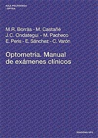 OPTOMETRIA. MANUAL DE EXAMENES CLINICOS | 9788483013090 | VV.AA. | Llibreria Drac - Llibreria d'Olot | Comprar llibres en català i castellà online