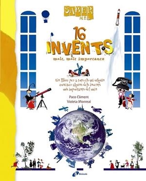 16 INVENTS MOLT, MOLT IMPORTANTS | 9788499061290 | CLIMENT, PACO | Llibreria Drac - Librería de Olot | Comprar libros en catalán y castellano online