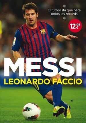 MESSI (CAST) | 9788499920078 | FACCIO, LEONARDO | Llibreria Drac - Llibreria d'Olot | Comprar llibres en català i castellà online