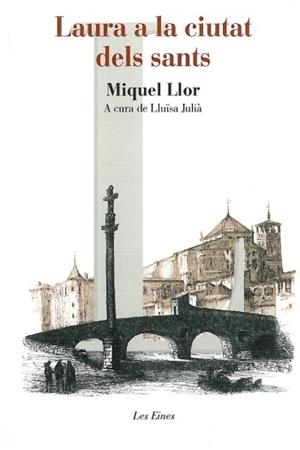 LAURA A LA CIUTAT DELS SANTS | 9788492672721 | LLOR, MIQUEL | Llibreria Drac - Llibreria d'Olot | Comprar llibres en català i castellà online