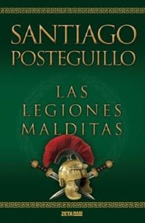 LEGIONES MALDITAS, LAS | 9788498725414 | POSTEGUILLO, SANTIAGO | Llibreria Drac - Llibreria d'Olot | Comprar llibres en català i castellà online