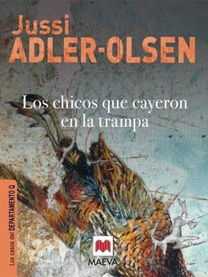 CHICOS QUE CAYERON EN LA TRAMPA, LOS | 9788415120308 | ADLER-OLSEN, JUSSI | Llibreria Drac - Librería de Olot | Comprar libros en catalán y castellano online