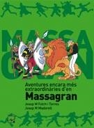 AVENTURES ENCARA MÉS EXTRAORDINÀRIES D'EN MASSAGRA | 9788421849484 | FOLCH I TORRES, JOSEP M. | Llibreria Drac - Librería de Olot | Comprar libros en catalán y castellano online