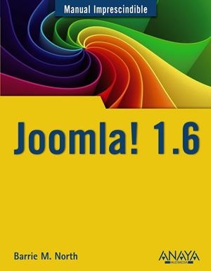 JOOMLA! 1.6 | 9788441529915 | NORTH, BARRIE M. | Llibreria Drac - Llibreria d'Olot | Comprar llibres en català i castellà online