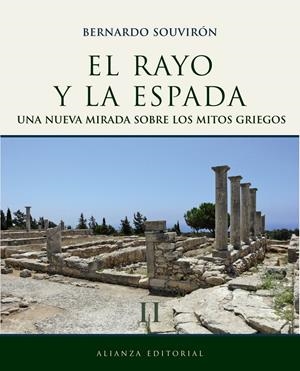 RAYO Y LA ESPADA II UNA NUEVA MIRADA SOBRE LOS MITOS GRIEGOS | 9788420663289 | SOUVIRON, BERNARDO | Llibreria Drac - Llibreria d'Olot | Comprar llibres en català i castellà online