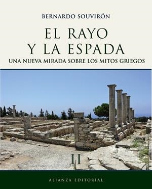 RAYO Y LA ESPADA II UNA NUEVA MIRADA SOBRE LOS MITOS GRIEGOS | 9788420663289 | SOUVIRON, BERNARDO | Llibreria Drac - Llibreria d'Olot | Comprar llibres en català i castellà online