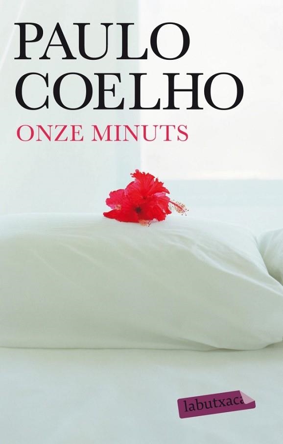 ONZE MINUTS | 9788499304007 | COELHO, PAULO | Llibreria Drac - Llibreria d'Olot | Comprar llibres en català i castellà online