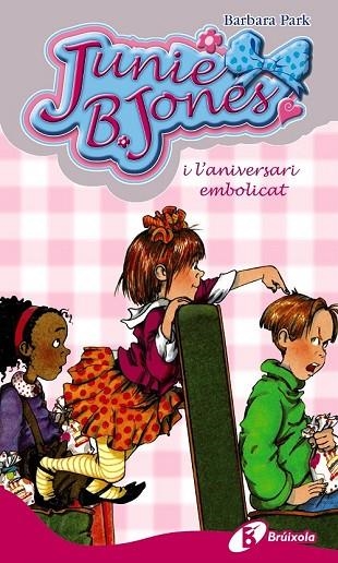 JUNIE B. JONES I L'ANIVERSARI EMBOLICAT ( 15 ) | 9788499061276 | PARK, BARBARA | Llibreria Drac - Llibreria d'Olot | Comprar llibres en català i castellà online