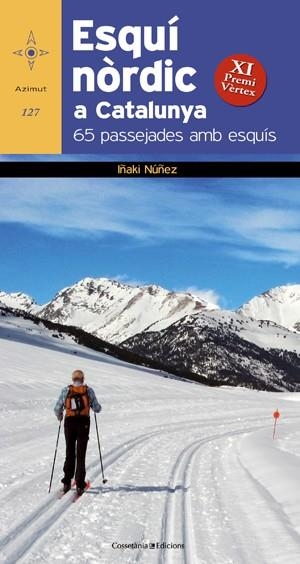 ESQUI NORDIC A CATALUNYA. 65 PASSEJADES AMB ESQUIS | 9788415403531 | NUÑEZ, IÑAKI | Llibreria Drac - Llibreria d'Olot | Comprar llibres en català i castellà online