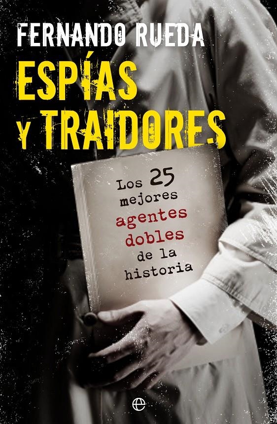 ESPIAS Y TRAIDORES | 9788499703404 | RUEDA, FERNANDO | Llibreria Drac - Llibreria d'Olot | Comprar llibres en català i castellà online