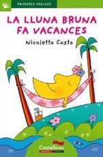 LLUNA BRUNA FA VACANCES, LA  (LLETRA PAL) | 9788489625860 | COSTA, NICOLETTA | Llibreria Drac - Librería de Olot | Comprar libros en catalán y castellano online