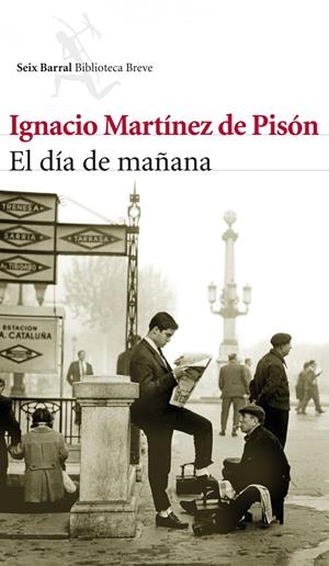 DIA DE MAÑANA, EL | 9788432214042 | MARTINEZ DE PISON, IGNACIO | Llibreria Drac - Librería de Olot | Comprar libros en catalán y castellano online