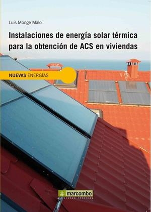 INSTALACIONES DE ENERGIA SOLAR TERMICA PARA LA OBTENCION DE | 9788426715920 | MONGE, LUIS | Llibreria Drac - Llibreria d'Olot | Comprar llibres en català i castellà online