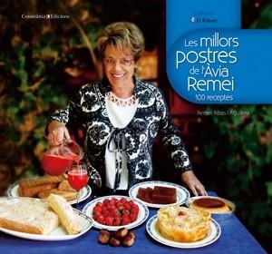 MILLORS POSTRES DE L'AVIA REMEI, LES | 9788497918510 | RIBAS, REMEI | Llibreria Drac - Llibreria d'Olot | Comprar llibres en català i castellà online