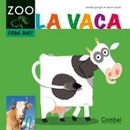 VACA, LA | 9788498256338 | GANGES, MONTSE; CANALS, MERCE | Llibreria Drac - Librería de Olot | Comprar libros en catalán y castellano online