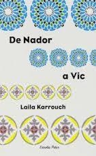 DE NADOR A VIC | 9788499320496 | KARROUCH, LAILA | Llibreria Drac - Llibreria d'Olot | Comprar llibres en català i castellà online