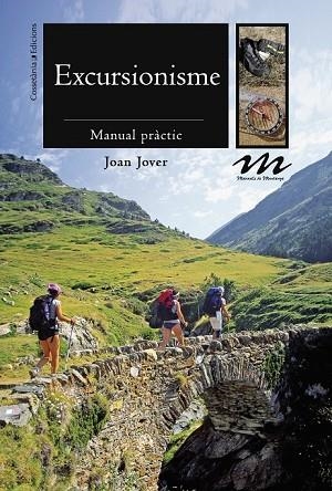 EXCURSIONISME. MANUAL PRACTIC | 9788490340424 | JOVER, JOAN | Llibreria Drac - Llibreria d'Olot | Comprar llibres en català i castellà online