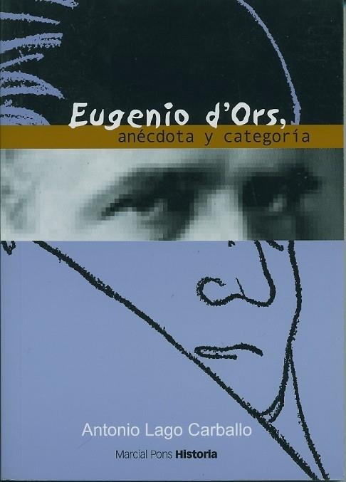 EUGENIO D'ORS, ANECDOTAS Y CATEGORIA | 9788495379832 | LAGO CARBALLO, ANTONIO | Llibreria Drac - Llibreria d'Olot | Comprar llibres en català i castellà online