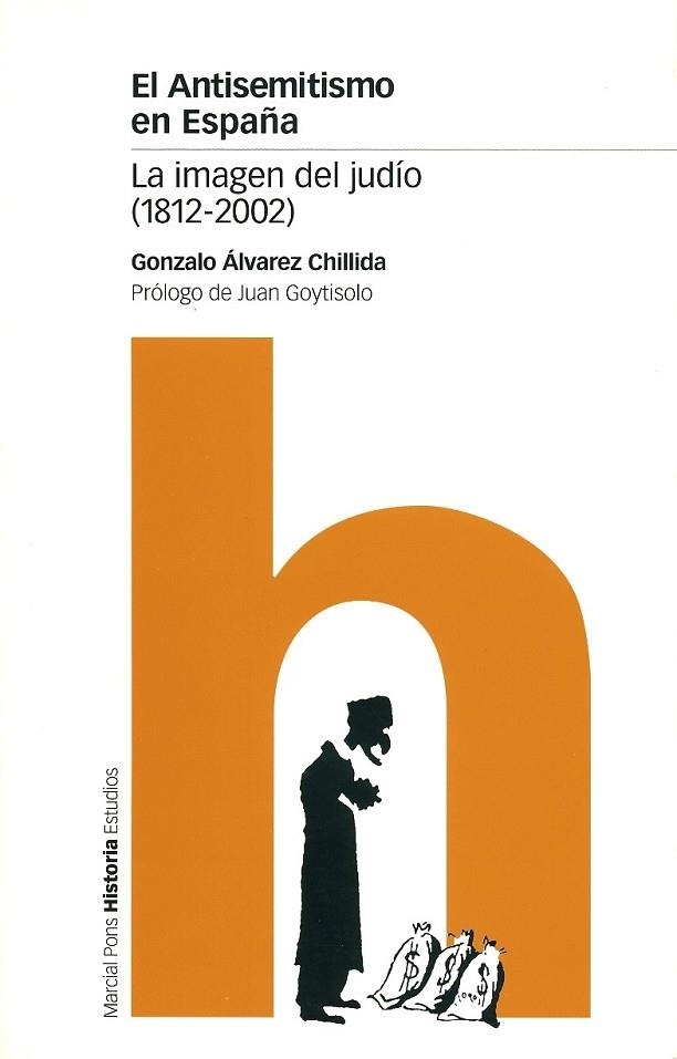 ANTISEMITISMO EN ESPAÑA, EL : LA IMAGEN DEL JUDIO | 9788495379443 | ALVAREZ CHILLIDA, GONZALO | Llibreria Drac - Llibreria d'Olot | Comprar llibres en català i castellà online