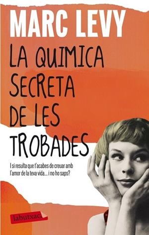 QUIMICA SECRETA DE LES TROBADES, LA | 9788499306346 | LEVY, MARC | Llibreria Drac - Llibreria d'Olot | Comprar llibres en català i castellà online