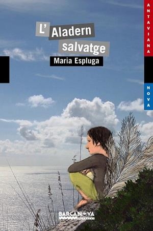 ALADERN SALVATGE, L' | 9788448931162 | ESPLUGA, MARIA | Llibreria Drac - Librería de Olot | Comprar libros en catalán y castellano online