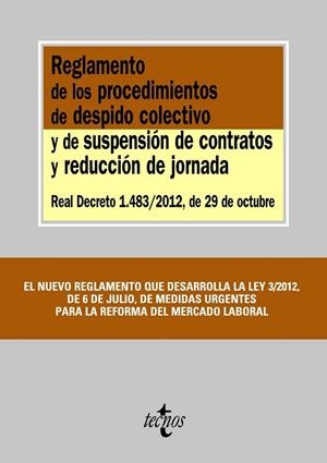 REGLAMENTO DE LOS PROCEDIMIENTOS DE DESPIDO COLECTIVO Y DE SUSPENSIÓN DE CONTRATOS Y REDUCCION DE JORNADA | 9788430957385 | EDITORIAL TECNOS | Llibreria Drac - Llibreria d'Olot | Comprar llibres en català i castellà online