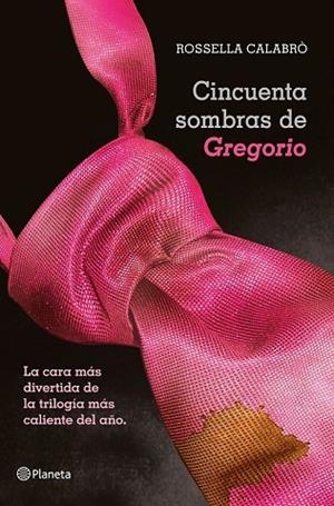 CINCUENTA SOMBRAS DE GREGORIO | 9788408050957 | CALABRO, ROSSELLA | Llibreria Drac - Llibreria d'Olot | Comprar llibres en català i castellà online