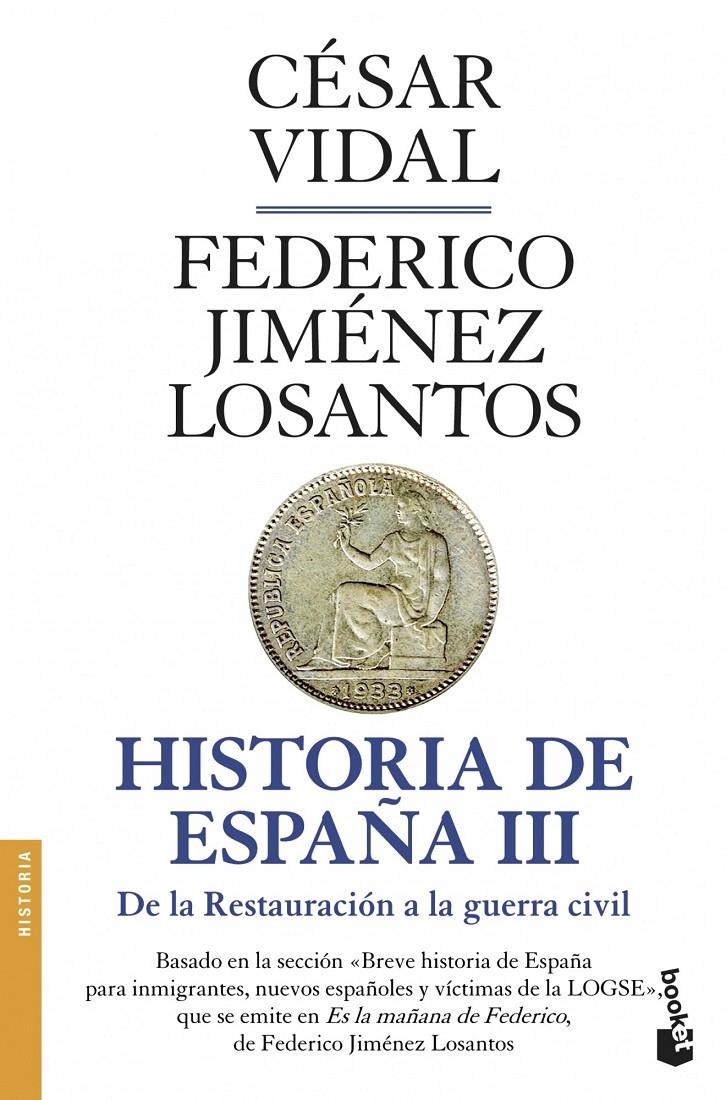 HISTORIA DE ESPAÑA III. DE LA RESTAURACION A LA GUERRA CIVIL | 9788408045786 | VIDAL, CESAR;JIMENEZ, FEDERICO | Llibreria Drac - Llibreria d'Olot | Comprar llibres en català i castellà online