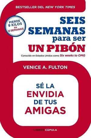 SEIS SEMANAS PARA SER UN PIBON | 9788448008208 | FULTON, VENICE A. | Llibreria Drac - Llibreria d'Olot | Comprar llibres en català i castellà online