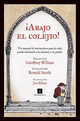 ABAJO EL COLEJIO | 9788415578352 | WILLANS, GEOFFREY | Llibreria Drac - Llibreria d'Olot | Comprar llibres en català i castellà online