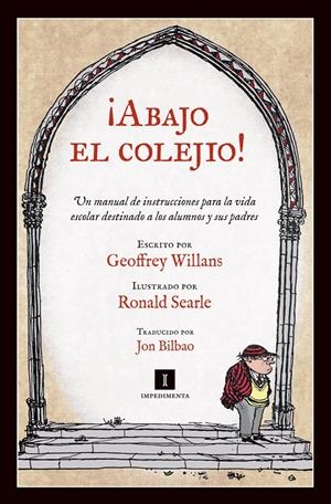 ABAJO EL COLEJIO | 9788415578352 | WILLANS, GEOFFREY | Llibreria Drac - Llibreria d'Olot | Comprar llibres en català i castellà online