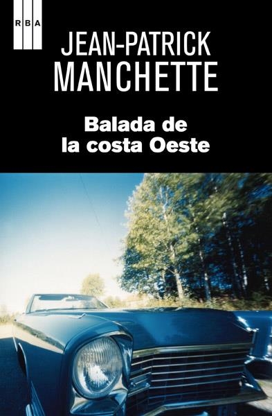 BALADA DE LA COSTA OESTE | 9788490064979 | MANCHETTE, JEAN-PATRICK | Llibreria Drac - Llibreria d'Olot | Comprar llibres en català i castellà online