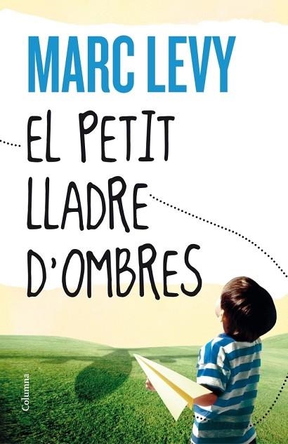 PETIT LLADRE D'OMBRES, EL | 9788466416306 | LEVY, MARC  | Llibreria Drac - Llibreria d'Olot | Comprar llibres en català i castellà online