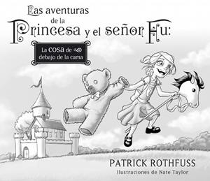 AVENTURAS DE LA PRINCESA Y EL SEÑOR FU, LAS | 9788401353420 | ROTHFUSS, PATRICK; TAYLOR,NATE | Llibreria Drac - Llibreria d'Olot | Comprar llibres en català i castellà online